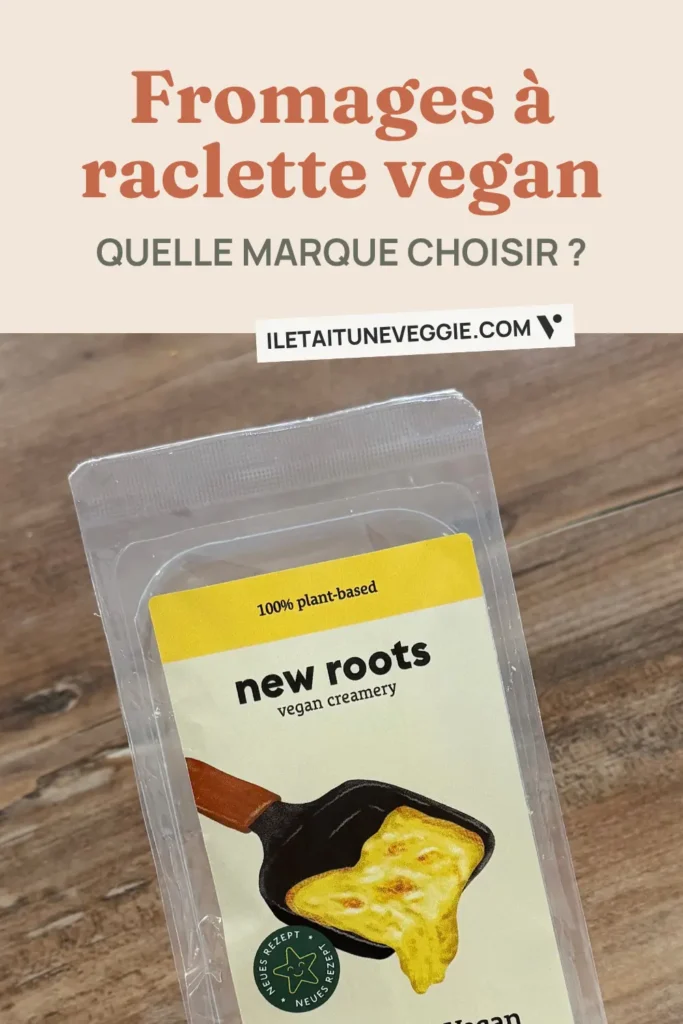 fromage à raclette vegan quelle marque choisir